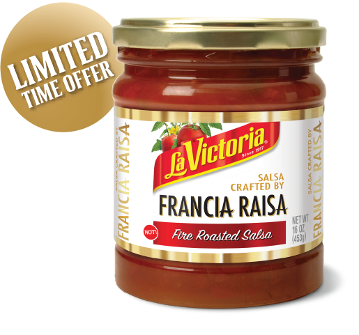 LA VICTORIA® Salsa Crafted by Francia Raísa Fire Roasted Salsa